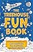 The Treehouse Fun Book (The...