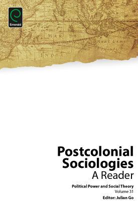 Postcolonial Sociologies: A Reader