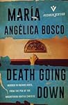 Death Going Down by María Angélica Bosco