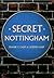 Secret Nottingham by Joseph Earp