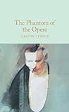 The Phantom of the Opera by Gaston Leroux