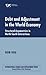 Debt and Adjustment in the World Economy by Rob Vos