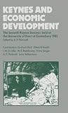 Keynes and Economic Development: The Seventh Keynes Seminar Held at the University of Kent, Canterbury, 1985 Keynes and Economic Development: The Seventh Keynes Seminar Held at the University of Kent, Canterbury, 1985