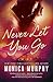 Never Let You Go (Never, #2)