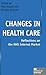 Changes in Health Care: Ref...