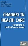 Changes in Health Care: Reflections on the NHS Internal Market