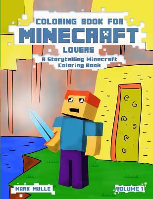 Coloring Book for Minecraft Lovers: A Story Telling Minecraft Coloring Book