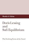 Doris Lessing and Sufi Equilibrium: The Evolving Form of the Novel