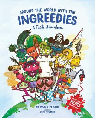 Around the World with the Ingreedies: A Taste Adventure (Hardcover)