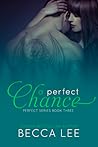 A Perfect Chance by Becca Lee