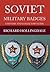 Soviet Military Badges: A History and Collector's Guide
