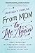 From Mom to Me Again: How I...