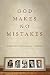 God Makes No Mistakes: Grie...