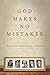 God Makes No Mistakes by Jack Trieber