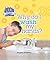 Why Do I Wash My Hands? (Science in Action: Keeping Healthy)