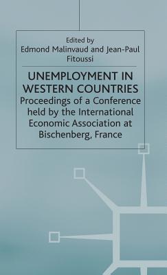 Unemployment in Western Countries (International Economic Association Series)