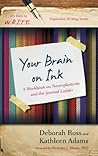 Your Brain on Ink: A Workbook on Neuroplasticity and the Journal Ladder (It's Easy to W.R.I.T.E. Expressive Writing)