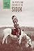 The People and Culture of the Sioux (First Peoples of North America)