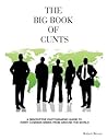 The Big Book of Cunts The Big Book of Cunts