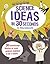 Science Ideas in 30 Seconds: 30 Breakthrough Theories for Junior Geniuses Explained in Half a Minute (Kids 30 Seconds)