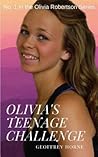 Olivia's Teenage Challenge by Geoffrey Horne