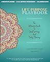 Life Purpose Playbook by Judy Machado-Duque