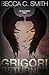 Grigori Returned (Atlas #2)