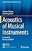 Acoustics of Musical Instruments (Modern Acoustics and Signal Processing)