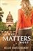 What Matters Most (Texas Go...