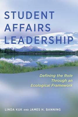 Student Affairs Leadership: Defining the Role Through an Ecological Framework