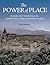 The Power of Place: Rulers and Their Palaces, Landscapes, Cities, and Holy Places