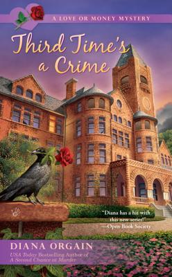 Third Time's a Crime (A Love Or Money Mystery, #3)