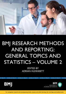 BMJ Research Methods Reporting: General Topics and Statistics (Volume 2) (BMJ Research Methods (Volume 2))