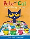 Pete the Cat and the Missing Cupcakes by Kimberly  Dean