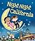 Night-Night California: A Bedtime Board Book of California Landmarks