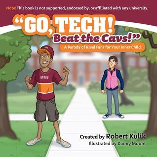 Go, TECH! Beat the Cavs! (Virginia Tech) (Big Little Rivals)