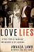 Love Lies: A True Story of Marriage and Murder in the Suburbs