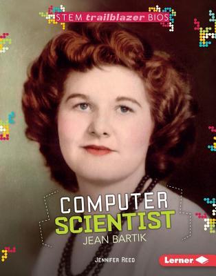Computer Scientist Jean Bartik (STEM Trailblazer Bios)