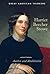 Harriet Beecher Stowe: Author and Abolitionist (Great American Thinkers)