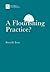 A Flourishing Practice?