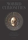 Morbid Curiosities by Paul Gambino