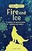 Fire and Ice: Stories of Winter from Around the World (World of Stories)