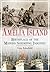 Amelia Island, Birthplace of the Modern Shrimping Industry (America Through Time)