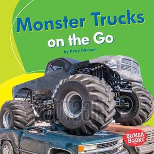 Monster Trucks on the Go (Bumba Books ® ― Machines That Go)