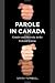 Parole in Canada: Gender and Diversity in the Federal System (Law and Society)