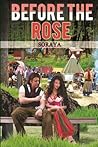 Before the Rose: The Gypsy's Curse (The Mystery of the Wooden Rose) Before the Rose: The Gypsy's Curse (The Mystery of the Wooden Rose)