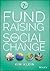 Fundraising for Social Change, 7th Edition by Kim Klein