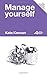 Manage yourself: Learn How ...