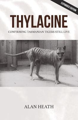 Thylacine: Confirming Tasmanian Tigers Still Live