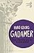 The Beginning of Knowledge by Hans-Georg Gadamer The Beginning of Knowledge by Hans-Georg Gadamer